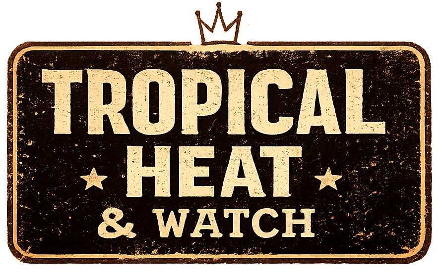 Tropical Heat & Watch
